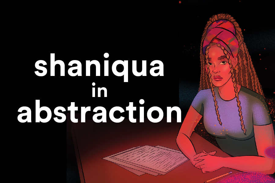 SHANIQUA IN ABSTRACTION